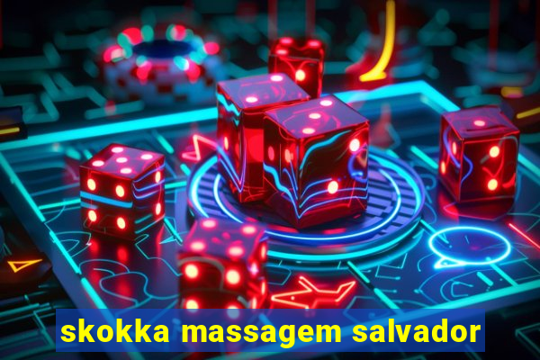 skokka massagem salvador